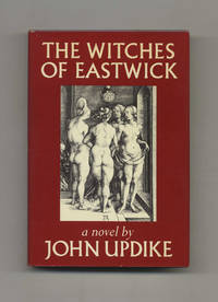 The Witches Of Eastwick  - 1st Trade Edition/1st Printing by Updike, John - 1984