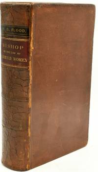 COMMENTARIES ON THE LAW OF MARRIED WOMEN UNDER THE STATUTES OF THE SEVERAL STATES, AND AT COMMON LAW AND IN EQUITY (Volume II Only)