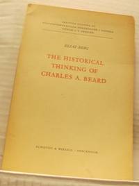 The Historical Thinking of Charles A. Beard.