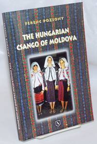 The Hungarian Csango of Moldova with CD laid in