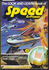 image of The Look and Learn Book of Speed and Power 1979