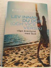 Lev innan du dör (och vice versa) Våga äventyret…