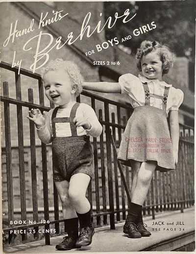 Hand Knits by Beehive for Boys and Girls, Sizes 2 to 6, Book No. 126, Second Edition