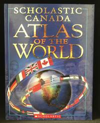 image of Scholastic Canada Atlas of the World