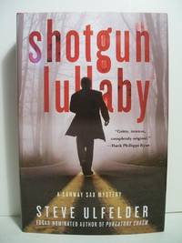 Shotgun Lullaby by Ulfelder, Steve - 2013-05-14