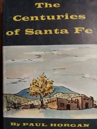 image of The Centuries of Santa Fe