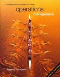 Operations Management: Contemporary Concepts and Cases by Roger G. Schroeder - 1999-06-01