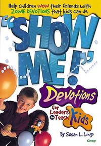 Show Me: Devotions for Children