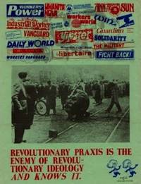 A2 ANARCHIST GROUP : Revolutionary Praxis is the Enemy of Revolutionary Ideology and Knows It