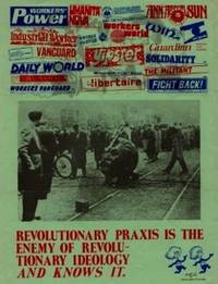 A2 ANARCHIST GROUP :  Revolutionary Praxis Is The Enemy Of Revolutionary Ideology And Knows It - 