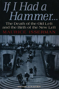 image of If I Had a Hammer... The Death of the Old Left and the Birth of the New Left