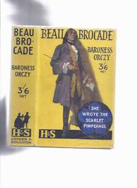cover of Beau Brocade -by Baroness Orczy