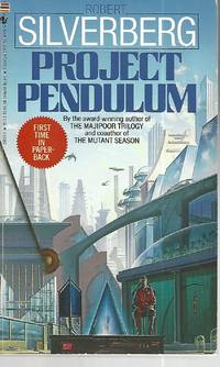 Project Pendulum by Silverberg, Robert - 1989-10-01