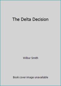 The Delta Decision