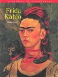 Frida Kahlo : Mexican Painter