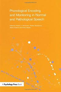 Phonological Encoding and Monitoring in Normal and Pathological Speech