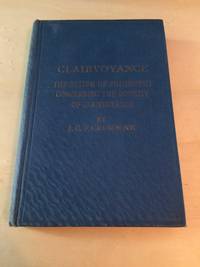 image of Clairvoyance: The System of Philosophy concerning the Divinity of Clairvoyance. Also a Treatise on Divination and Crystal Reading