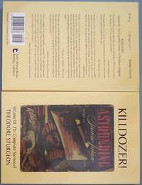 KILLDOZER!: Volume III: The Complete Short Stories of Theodore Sturgeon