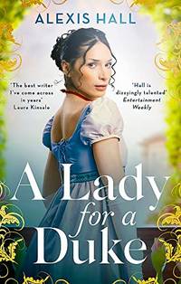 A Lady For a Duke: a swoonworthy historical romance from the bestselling author of Boyfriend...