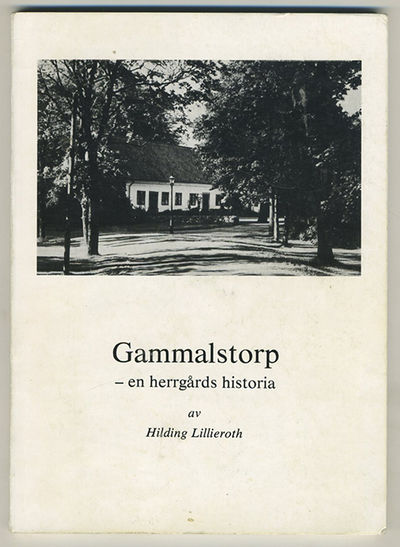 Gammalstorp – en herrgårds historia.