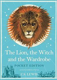 The Lion, the Witch and the Wardrobe: Pocket Edition: Journey to Narnia in the classic...