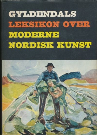 Gyldendals leksikon over moderne nordisk kunst.…