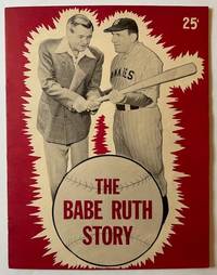 The Babe Ruth Story (The Scarce Pictorial Booklet Issued by Allied Artists Productions Just Before the Film's 1948 Release)