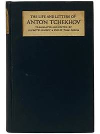 The Life and Letters of Anton Tchekhov [Chekhov]