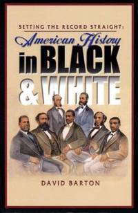 Setting the Record Straight : American History in Black and White