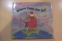 Where Does Joe Go? (Signed)