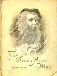 image of The Seven Ages of Man: From Shakespeare's 'As You Like It'