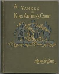 A Connecticut Yankee in King Arthur&#039;s Court by TWAIN, Mark - 1889