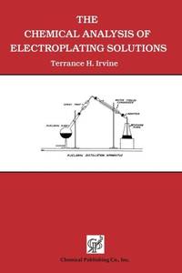The Chemical Analysis of Electroplating Solutions