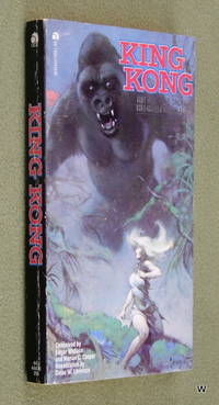 KING KONG, Conceived by Edgar Wallace and Merian C. Cooper, Novelization by Delos W. Lovelace