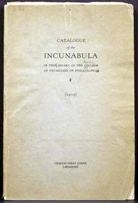 Catalogue of the Incunabula in the Library of the College of Physicians of Philadelphia