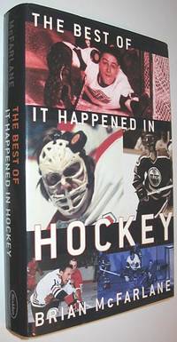 The Best of It Happened in Hockey