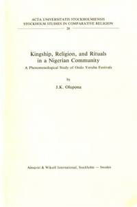 Kingship, Religion, and Rituals in a Nigerian…