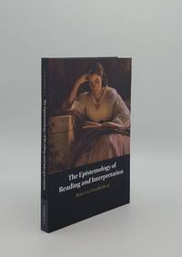 THE EPISTEMOLOGY OF READING AND INTERPRETATION by WOUDENBERG Rene van