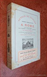 Autour du concile. Souvenirs et croquis d&#039;un artiste a Rome. Ce qui se passe au concile types et cÃ©rÃ©monies - Le Vatican intime - Rome capitale. 90 illustrations de detaille, Godefroy-Durand, Lix, Bocourt, De Liphart, Yriarte, Wallet. Eaux fortes d&#039;aprÃ¨s Heilbuth. DeuxiÃ¨me Ã©dition de YRIARTE, CHARLES