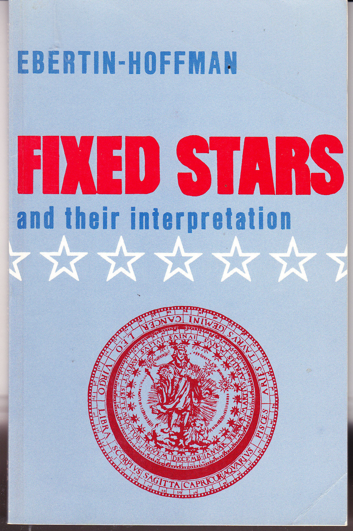 Fixed Stars And Their Interpretation By Ebertin Hoffmann Paperback 