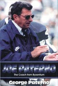 Joe Paterno : The Coach from Byzantium