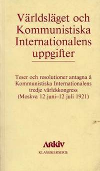 Världsläget och Kommunistiska Internationalens…