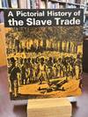 A Pictorial History of the Slave Trade