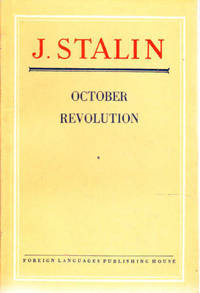 October Revolution. Foreign Language Publishing House 1957 by Stalin, Joseph - 1957