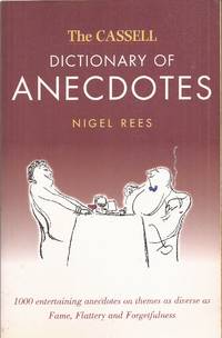The Cassell Dictionary of Anecdotes