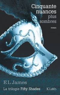 image of Cinquante nuances plus sombres (Fifty Shades Tome 2)
