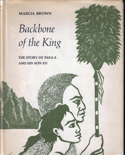 Backbone of the King, The Story of Paka'a and His Son Ku (Signed By author)