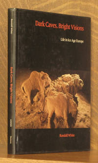 image of DARK CAVES, BRIGHT VISIONS, LIFE IN ICE AGE EUROPE