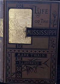 Life on the Mississippi by TWAIN, Mark - 1883