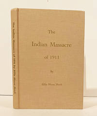 cover of Indian Massacre of 1911 At Little High Rock Canyon Nevada (SIGNED)
